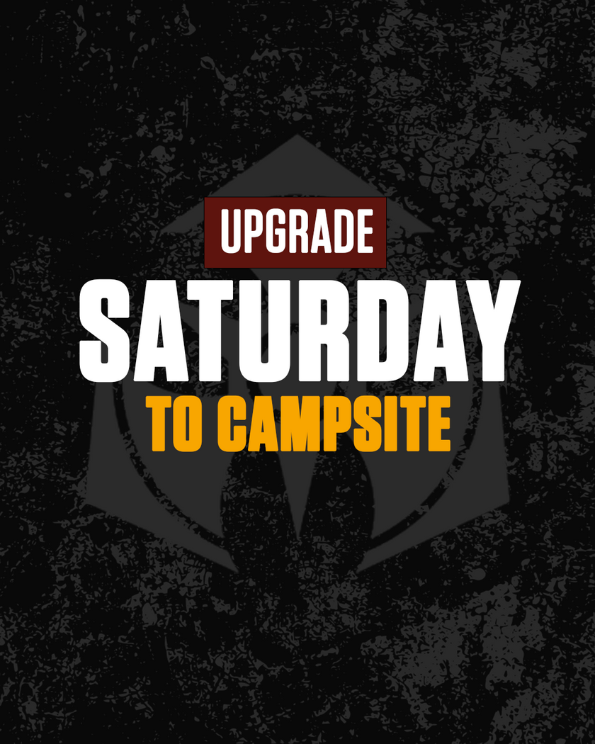 Saturday to weekend with campsite Upgrade